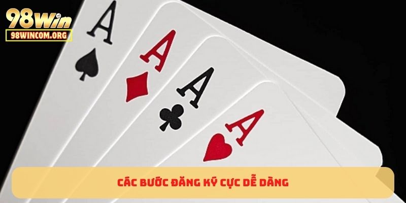 Các bước đăng ký cực dễ dàng